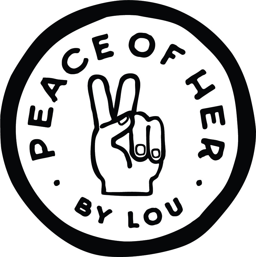 Peace of Her by Lou